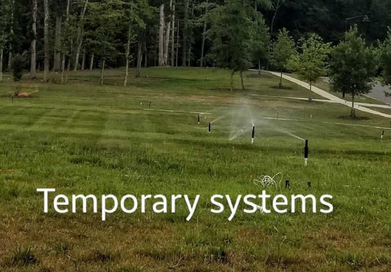 Temporary Irrigation
